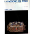 Giorgio Batini - La passione del tarlo